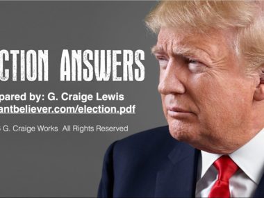 EX Ministries Presents: Election Answers with G. Craige Lewis