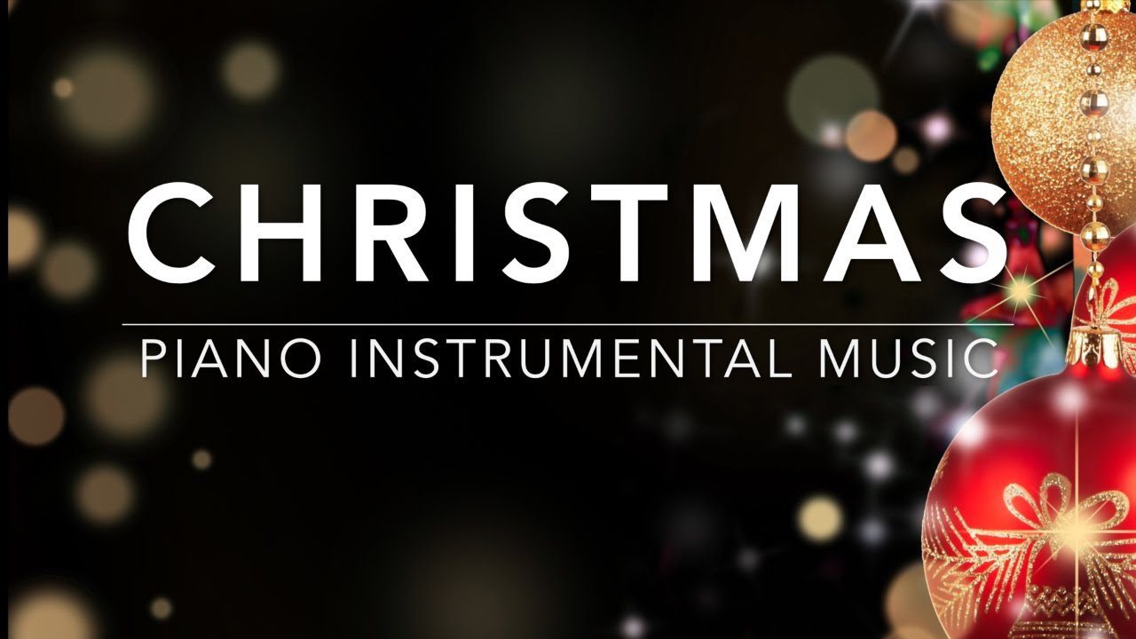 Christmas Music I Piano Music I Instrumental Music I Relaxing Music I Christmas Carols Playlist I
