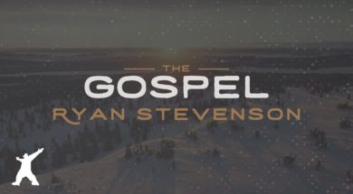 Ryan Stevenson – The Gospel (Official Lyric Video)