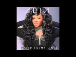 Adia – Behind Enemy Lines Ft. Jessica Reedy
