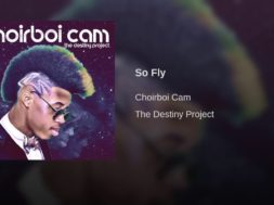 Choirboi Cam – So Fly