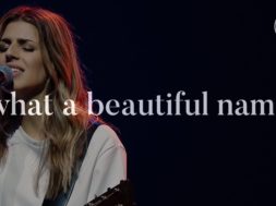 What A Beautiful Name – Hillsong Worship