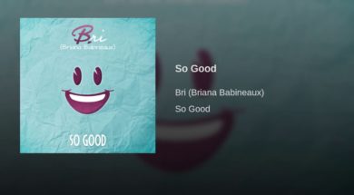 Bri – So Good