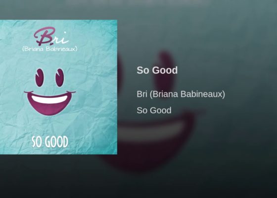 Bri – So Good