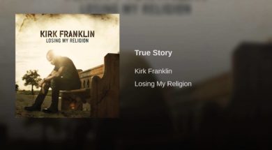 Kirk Franklin – True Story