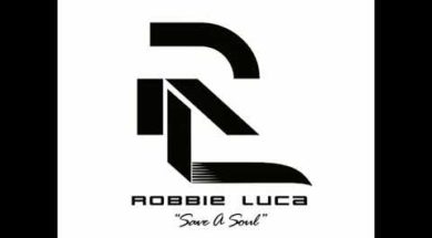 ROBBIE LUCA- SAVE A SOUL