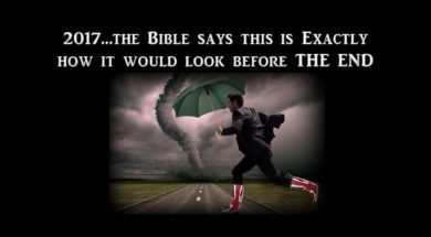 2017…The Bible says this is exactly how it would look before the End