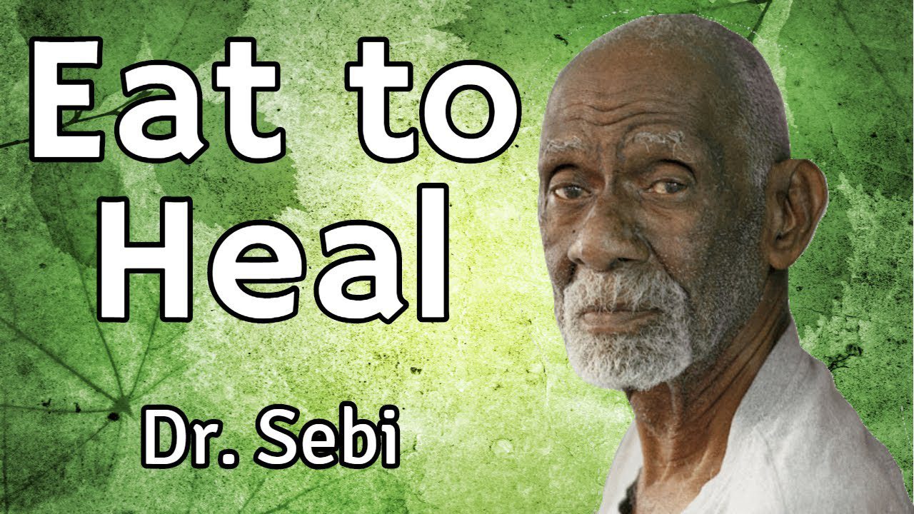 Dr Sebi – Eat To Heal