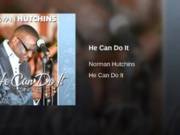 Norman Hutchins – He Can Do It