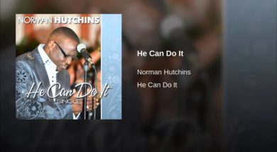 Norman Hutchins – He Can Do It