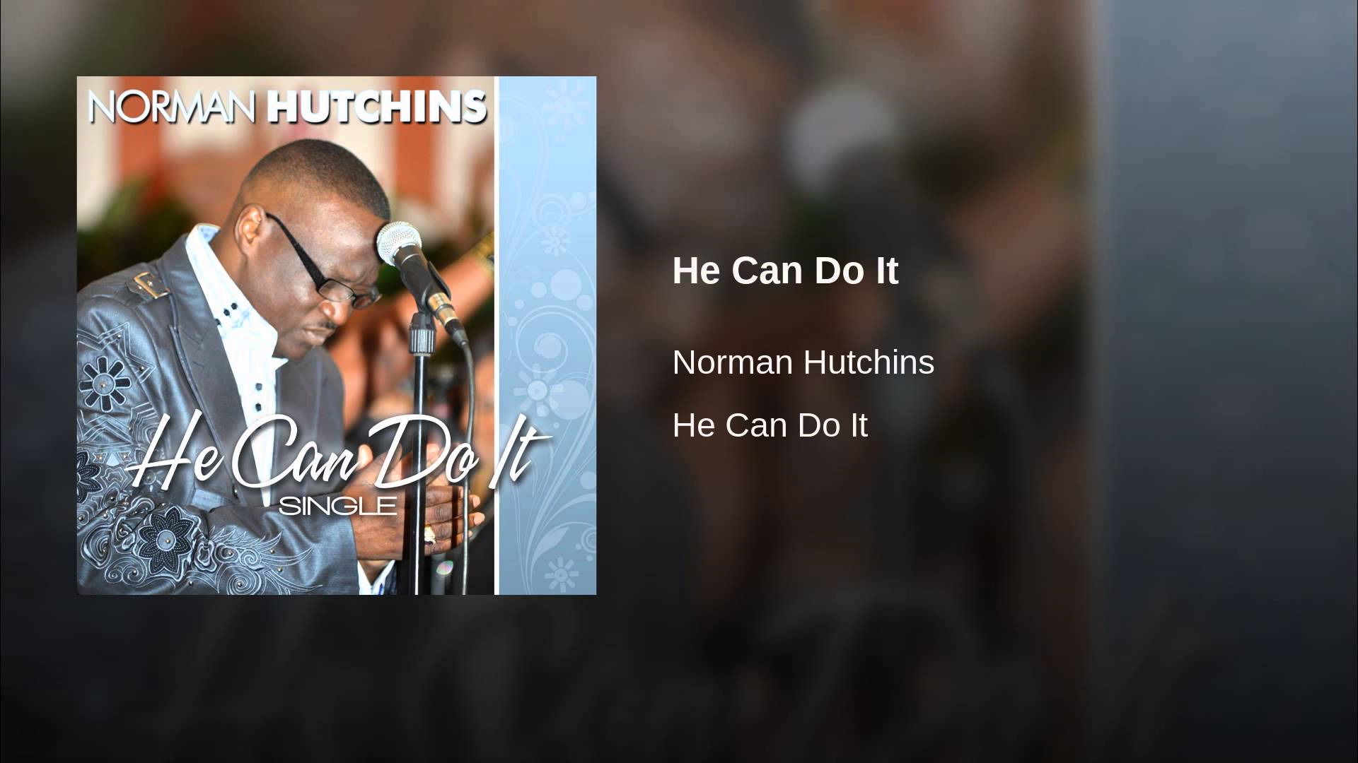Norman Hutchins – He Can Do It