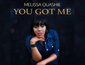 Melissa Quashie – You Got Me