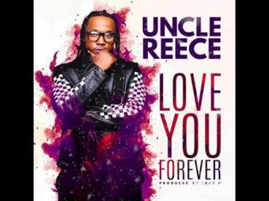 Uncle Reece – Love You Forever