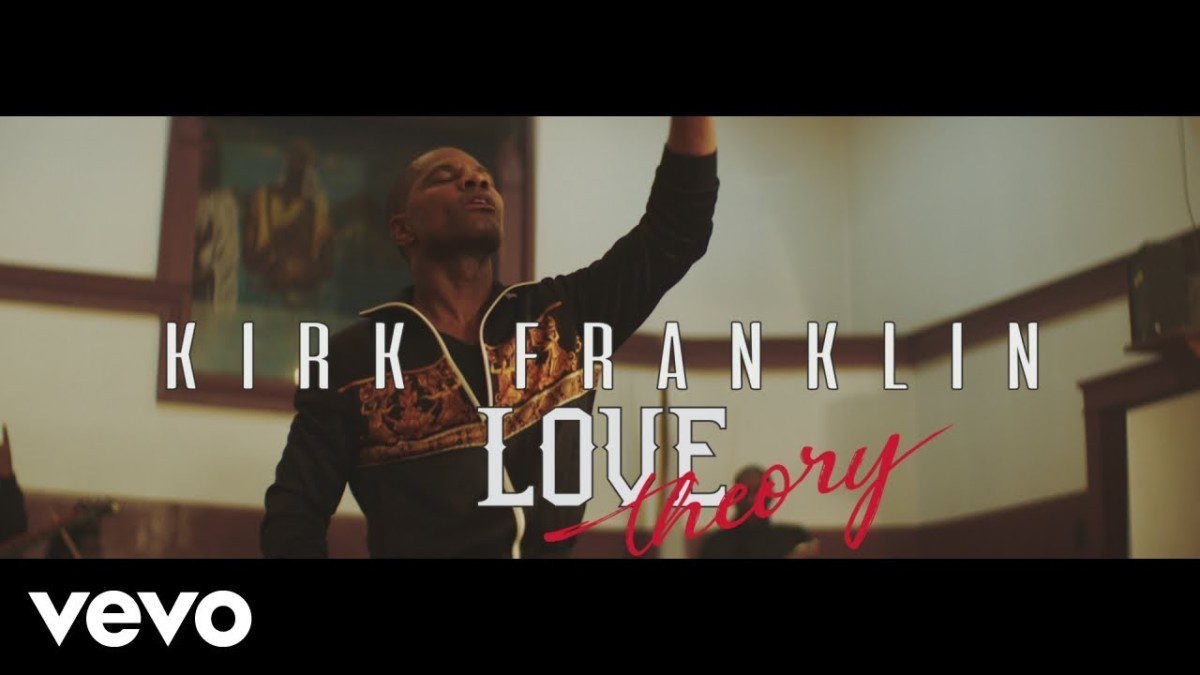 Kirk Franklin – Love Theory (Official Music Video)