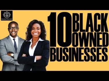 Black Ex cellist: Top 10 Black Owned Businesses