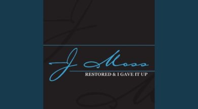 J Moss – I Gave It Up