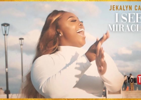 Jekalyn Carr – I SEE MIRACLES – Official Video