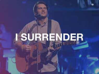 I Surrender – Hillsong Worship