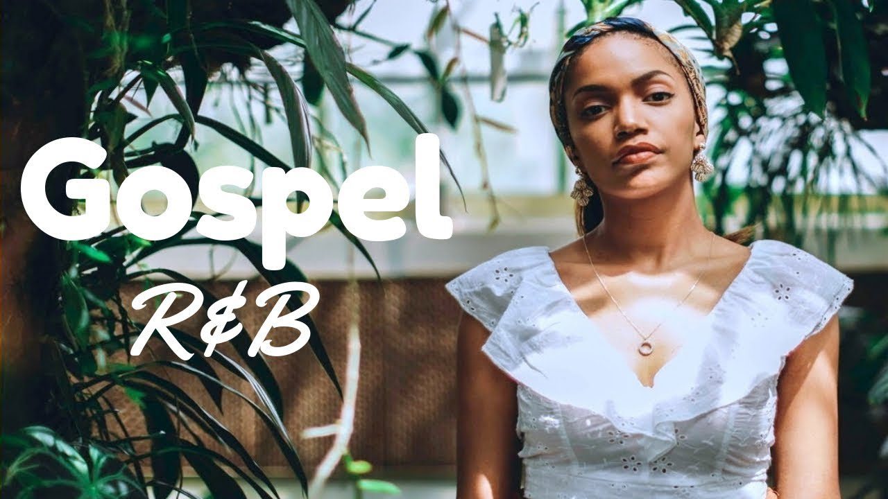 Gospel R&B Mix #9 2019