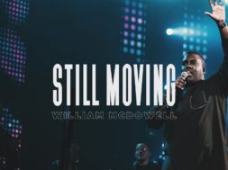 William McDowell – Still Moving