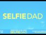 Selfie Dad Movie Trailer | Michael Jr.