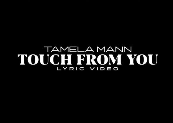 Tamela Mann “Touch From You” (Official Lyric Video)