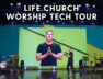 Worship Tech Tour – Life.Church
