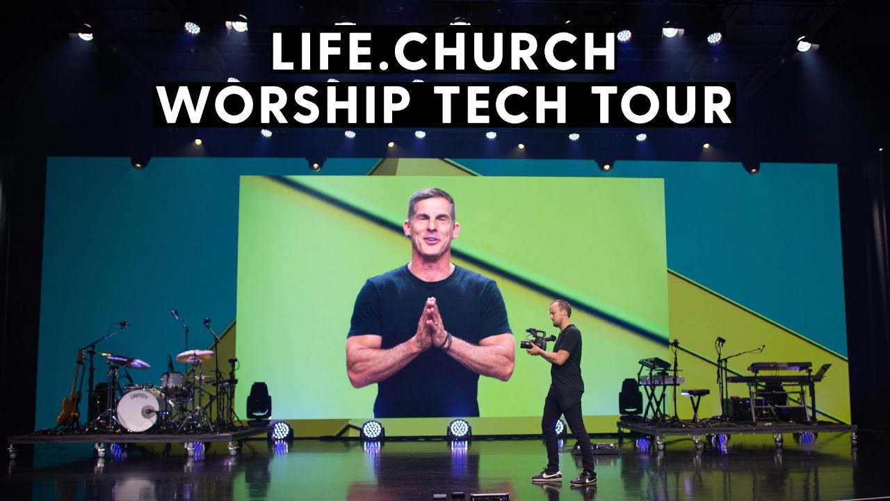 Worship Tech Tour – Life.Church