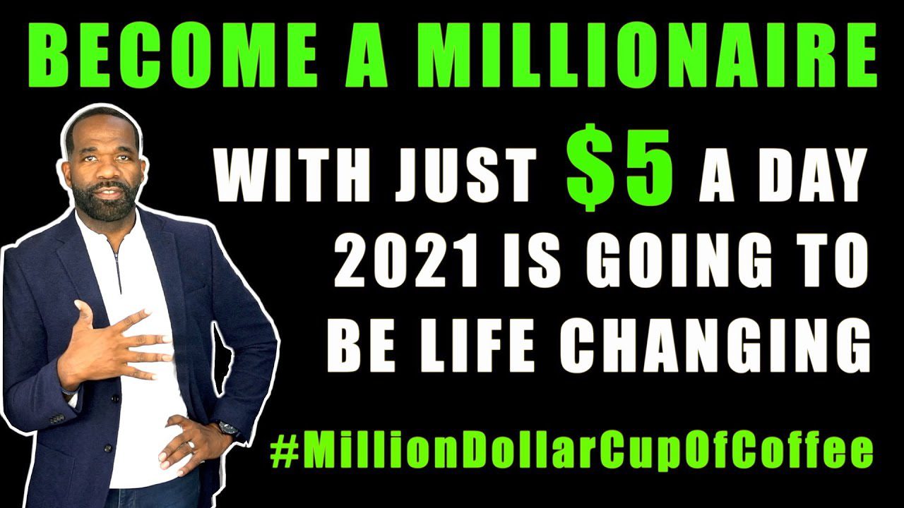 BECOME A MILLIONAIRE WITH JUST $5 A DAY | #MillionDollarCupOfCoffee