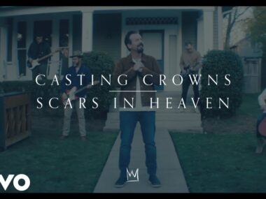 Casting Crowns – Scars in Heaven (Official Music Video)