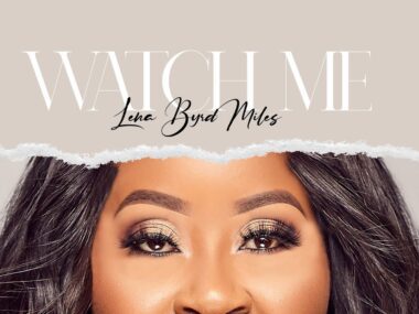 Lena Byrd Miles “Watch Me” (Official Music Video)