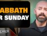 Should Christians keep the Sabbath or Sunday? | UNLEARN the lies