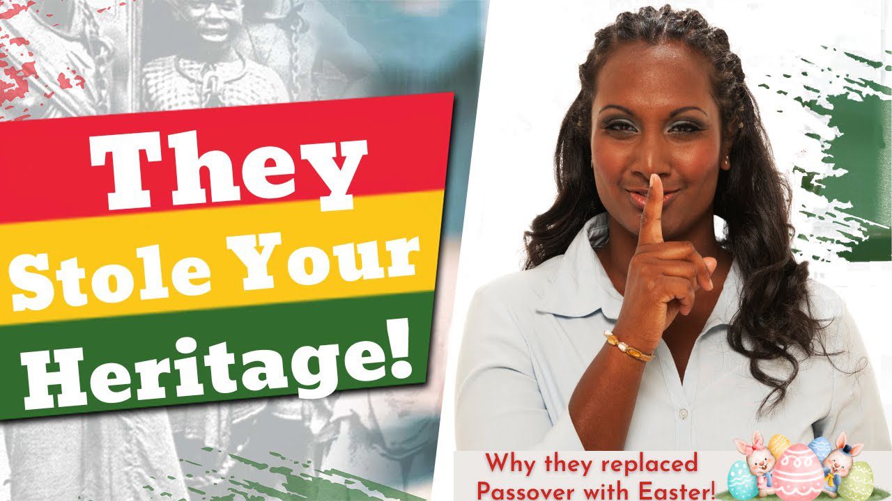 How They Stole Our Heritage | Changing Passover to Easter