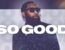 Pastor Mike Jr. – So Good (Official Audio)