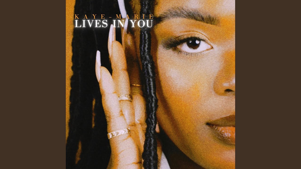 Kaye Marie – Lives In You