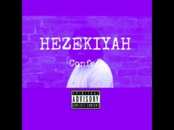 HezekiYah – Confess
