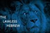 Hebrews Hebrews 3 – Unveiling The Lawless Ones