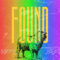 Illustration of a sheep in silhouette against a background of vertical stripes in rainbow colors. The word "FOUND" is overlaid in large, bold yellow and green letters. Text in the lower left corner reads: "AND I GIVE THEM ETERNAL LIFE, AND THEY SHALL NEVER PERISH; NEITHER SHALL ANYONE SNATCH THEM OUT OF MY HAND. JOHN 10:28". A handwritten signature "BrittYah" is in the lower right corner.
