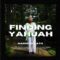 Finding Yahuah Two: Narrow Path