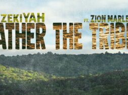 HezekiYah ft Zion Marley – Gather The Tribes