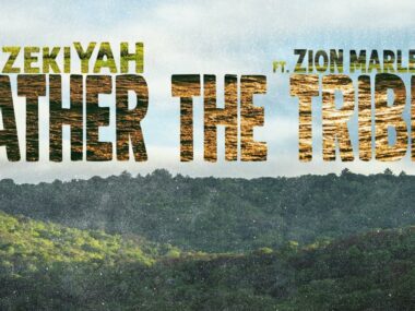 HezekiYah ft Zion Marley – Gather The Tribes
