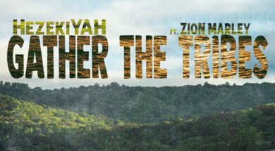 HezekiYah ft Zion Marley – Gather The Tribes