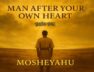Man After Your Own Heart – Mosheyahu (Official Lyric Video)