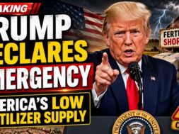 Trump Just Declared an Emergency Over America’s Low Fertilizer Supply