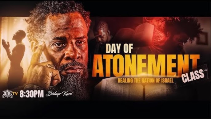 BISHOP KANI | Day of Atonement Class: Healing The Nation Of Israel