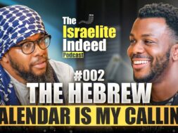 Ep #002 | The Hebrew Calendar Is My Calling | Ahch ‪@AliYahu_Ben_Abraham‬