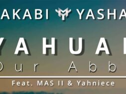 YAHUAH, Our Abba Official Video